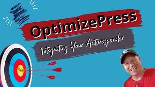 OptimizePress - How to Integrate an Autoresponder