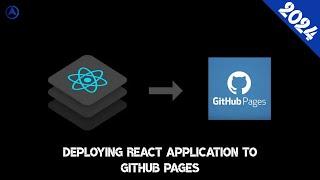 How to Deploying React Application to GitHub Pages | Step by step | 2024