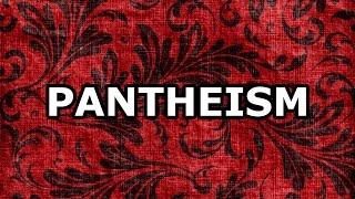 Pantheism