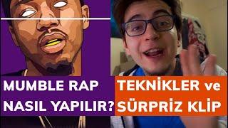 MUMBLE RAP NASIL YAPILIR? İnce Teknikler ve Sürpriz Klip