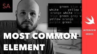 Most Common Element in Array - Swift Tutorial - iOS Interview Coding Challenge