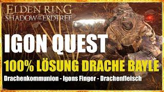 Elden Ring Drachtöter Igon Quest Deutsch 100% Lösung Drachenkommunion Bayle Shadow of the Erdtree
