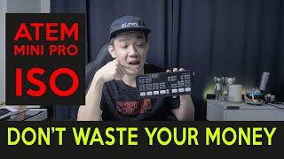 ATEM MINI PRO ISO - Don't waste your money, seriously. Get the Pro and Save $300.