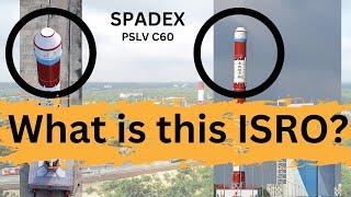 The truth behind Funny looking PSLV C60 | SPADEX