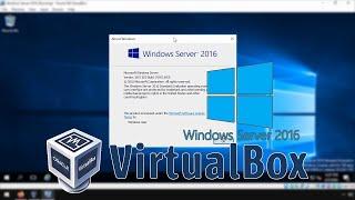 How to install Windows Server 2016 in Virtual Box