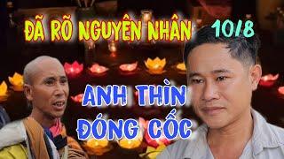 Nguyên Nhân Anh Thìn Đóng Cốc Thầy Thích Minh Tuệ Ngày 10/8