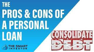 The Pros And Cons Of a Personal Loan