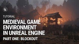 Part 1. Blockout: Medieval Game Environment in UE4