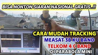 Cara mudah tracking measat 3b ku band dan telkom 4 di parabola mini