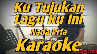 Ku Tujukan Lagu Ku Ini Karaoke Asmidar Darwis Nada Pria Versi Korg PA600