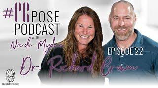 #PRpose E022 Dr. Richard J Brown