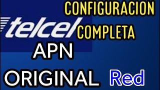 APN ORIGINAL PARA TELCEL CONFIGURACIÓN