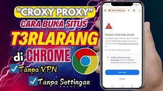 100% Work..!! Cara Buka Situs Yang diblokir di Chrome Tanpa VPN Terbaru 2024 @jeftutor3845