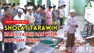  LIVE..!! MALAM KE LIMA BELAS SHOLAT TARAWIH, HAJAT, TASBIH DAN WITIR SATU JAM PENUH