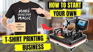 How to Start Your Own T shirt Printing Business From Home -  Step-by-Step Startup Guide