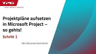 So erstellen Sie einen optimalen MS Project Projektplan (Schritt 1): Projektstart festlegen