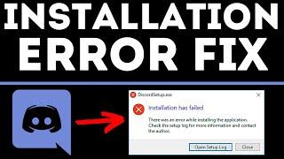 How To Fix DiscordSetup.exe Installation Has Failed Error on Windows 10