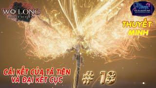 Wo Long Fallen Dynasty #18 | Final Boss Và Đại Kết Cục