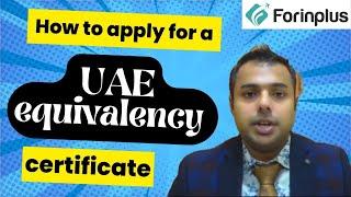 How to apply for a UAE Equivalency Certificate