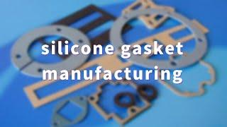 silicone gasket manufacturing | How are customized silicone gaskets produced process