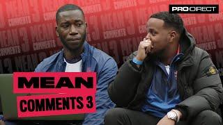 THE LAST EVER MEAN COMMENTS?! CHUNKZ & HARRY PINERO