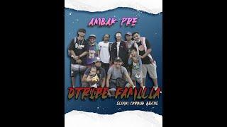 Dtribe Familia - Ambak Pre