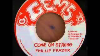 PHILLIP FRASER   Come on strong + version (Gem's)