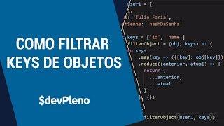 Filtrando keys de objetos em Javascript