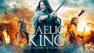 Gaelic King – Die Rückkehr des Keltenkönigs (HISTORIEN KRIEGS FILM über das MITTELALTER)