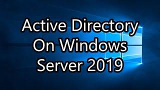 Setting up an Active Directory Domain Controller in Windows Server 2019