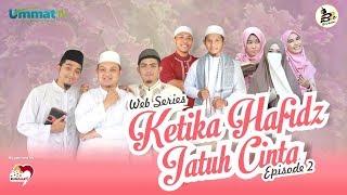 #EPISODE2 | KETIKA HAFIDZ JATUH CINTA | B3E Production | #WEBSERIES