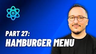 Hamburger menu — React: From Zero to hero — Part 27 (2024)