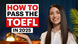 Watch before you take TOEFL in 2025 | Top strategies