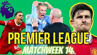 Premier League Matchweek 14 in a nutshell. EXE 