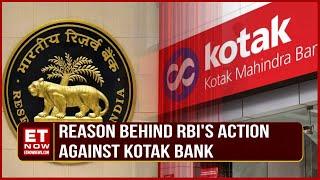 RBI's Action Against Kotak Mahindra Bank: Know The Complete Reason Behind The Decision | ET Now