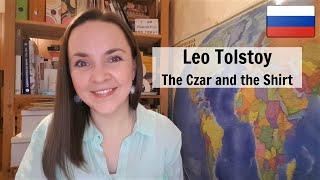 Short Stories in Russian 14. Leo Tolstoy - The Czar and the Shirt - Лев Толстой