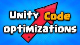Unity Code Optimization - Do you know them all?