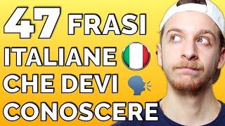 47 Frasi che ogni studente di italiano deve conoscere (Sub ITA) | Imparare l’Italiano