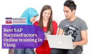 Best SAP SuccessFactors Online training in Vizag | Empower IT Trainings | Call Us +91 7075234891