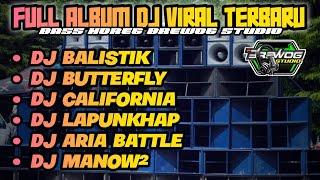 DJ HOREG FULL ALBUM BREWOG STUDIO - DJ BALISTIK, DJ CALIFORNIA, DJ LAPUNKHAP, DJ ARIA BETTLE