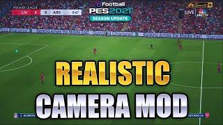 PES 2021 REALISTIC CAMERA MOD