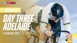 LIVE - Day Three Adelaide (AUS) | 2024 Tissot UCI Track Cycling Nations Cup