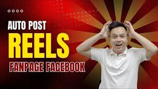 How To Auto Post Reels Facebook | Tool Auto Posting Reels