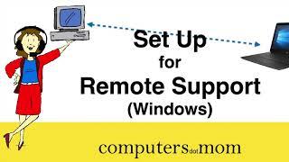 Set up for Remote Support - Windows (2021)