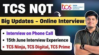 TCS Interview On Phone Call, Online Interview |15th June Candidate Interview Experience |Big Update