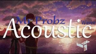 Mr  Probz   Waves [Acoustic]