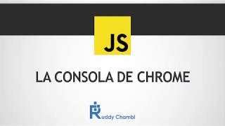 Como usar la consola de google chrome para Javascript