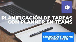 Microsoft Teams - Gestión de actividades con Planner