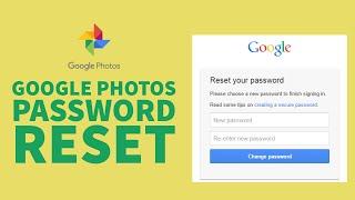 Google Photos Account Recovery 2021 | Reset Google Photos Forgotten Password (Step by Step Tutorial)