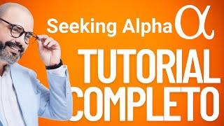 Seeking Alpha: Tutorial Completo en Español | Mi Plataforma Favorita para Invertir en Bolsa